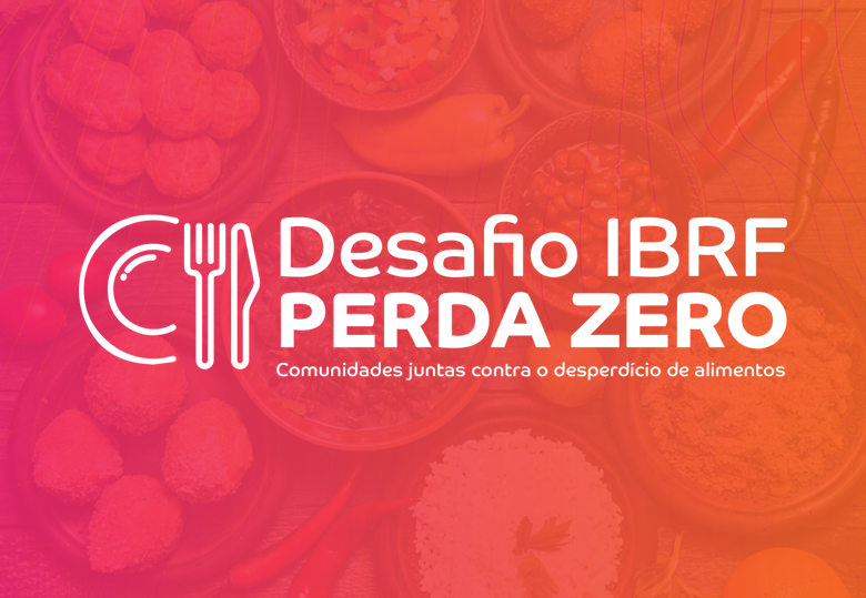 Arte com fundo degradê laranja e rosa e o logo “Desafio IBRF Perda Zero” e subtítulo “Comunidades juntas contra o desperdício de alimentos” 