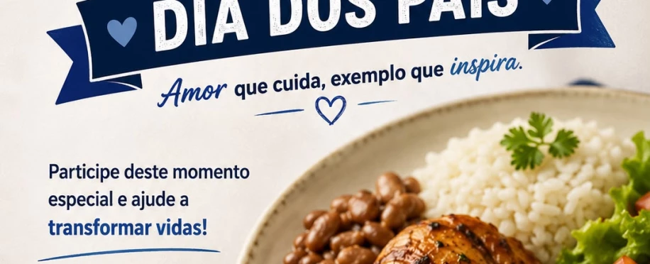 Almoço Beneficente Dia dos Pais