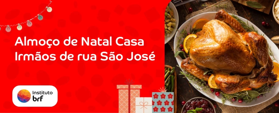 Almoço de Natal - Casa de Apoio Irmãos de Rua São José