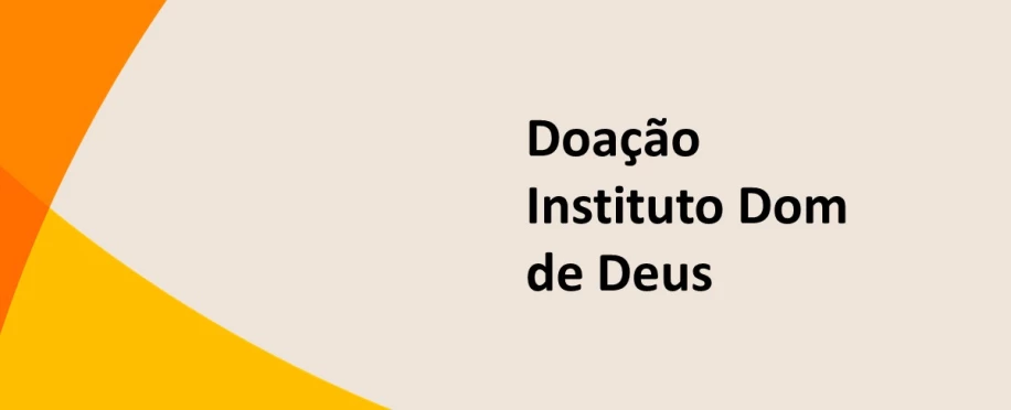 Doação Instituto Dom de Deus