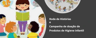 Roda de Histórias + Doação de produtos de Higiene