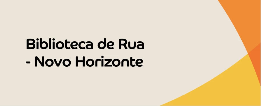 Biblioteca de Rua - Novo Horizonte