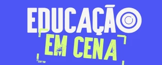Educação para o Futuro | Educação em Cena - Escola Santa Terezinha - vesp
