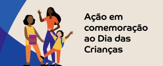 Ação em comemoração ao Dia das Crianças