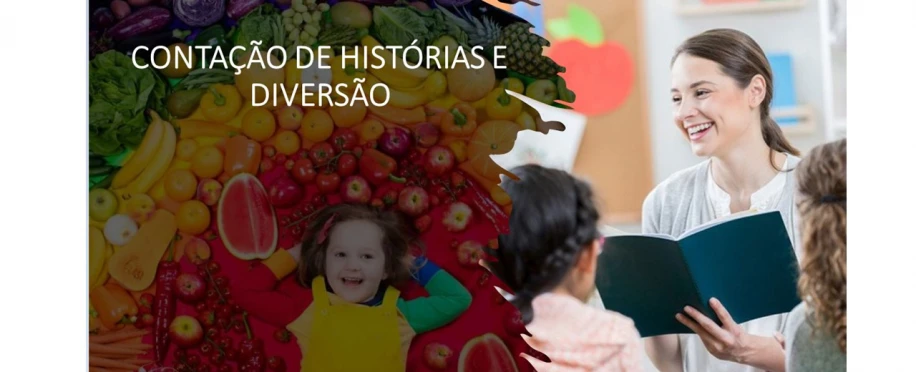 Campanha Dia Mundial da Alimentação - contação de histórias e diversão