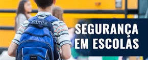 Segurança nas Escolas