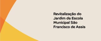 Revitalização do Jardim da Escola Municipal São Francisco de Assis