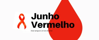 JUNHO VERMELHO - CAMPANHA DE DOAÇÃO DE SANGUE