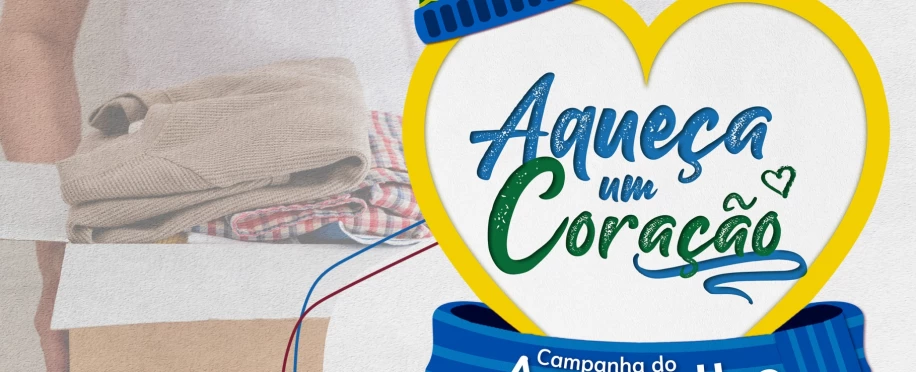 Campanha do Agasalho - Aqueça Corações