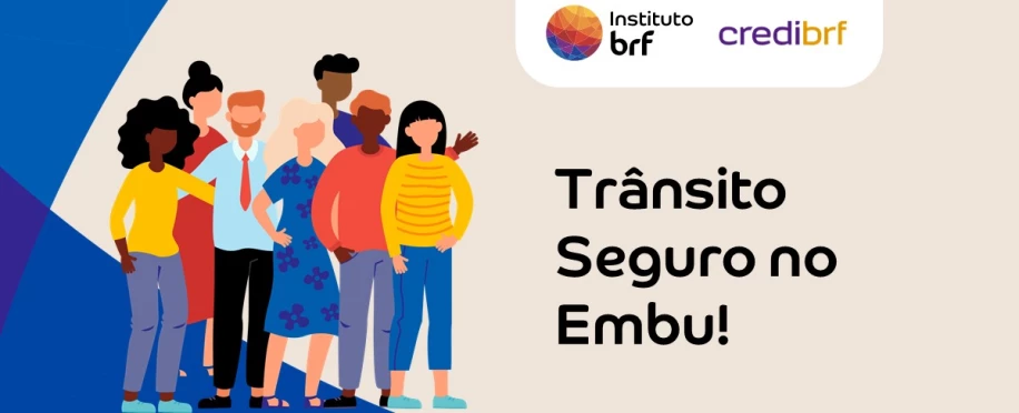 Campanha IBRF, CrediBRF e SST – Trânsito Seguro