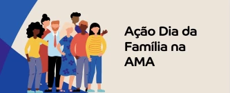 Ação Dia da Família na AMA