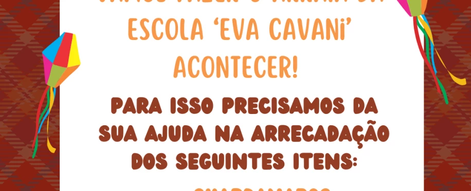 Arrecadação para o Arraiá da Escola Eva Cavani